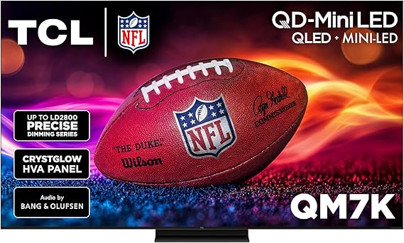 TCL 55-Inch Class QM7K Series QD-Mini LED 4K UHD Google Smart TV Best Premium Mini-LED TV - QLED, 144hz, 240hz Gaming Rate, Anti-Reflective Screen, Bang & Olufsen Audio, Atmos (55QM7K, 2025 Model)